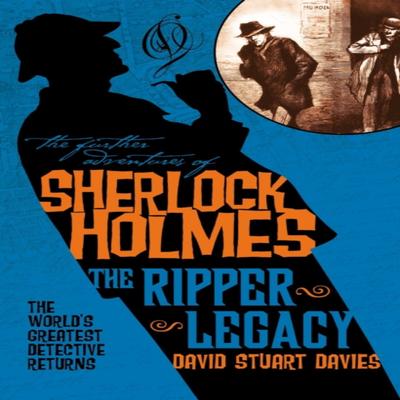The Further Adventures of Sherlock Holmes The Ripper Legacy by David Stuart Davies Paperback Book 9781783296590