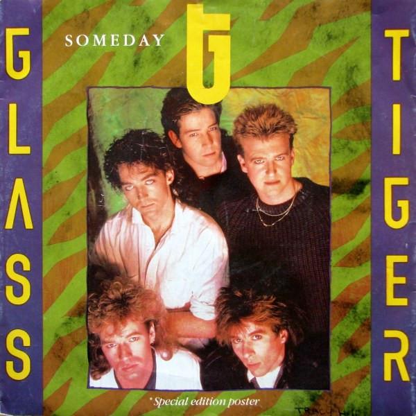 

7inch Record GLASS TIGER Someday B73004 CAPITOL 1986 Canada Rock Used