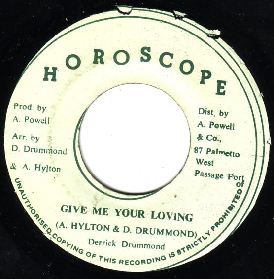 

7inch Record DERRICK DRUMMOND Give Me Your Loving NONE Horoscope Jamaica Reggae Ska Dub Used