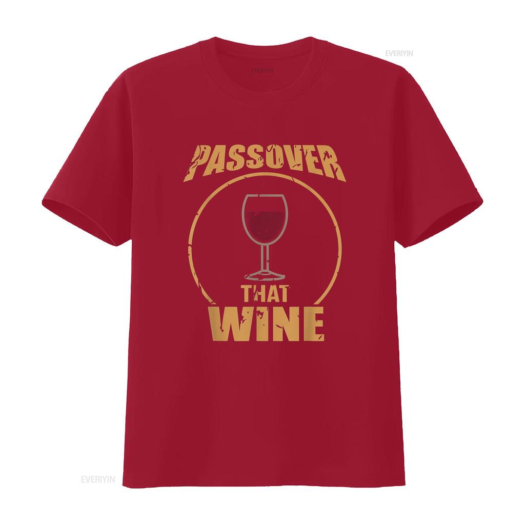 Passover That Wine Funny Pesach Jewish Holiday T Shirt Vintage Washed Unisex Top For Everyday Wear Casual Comfortable Stretched