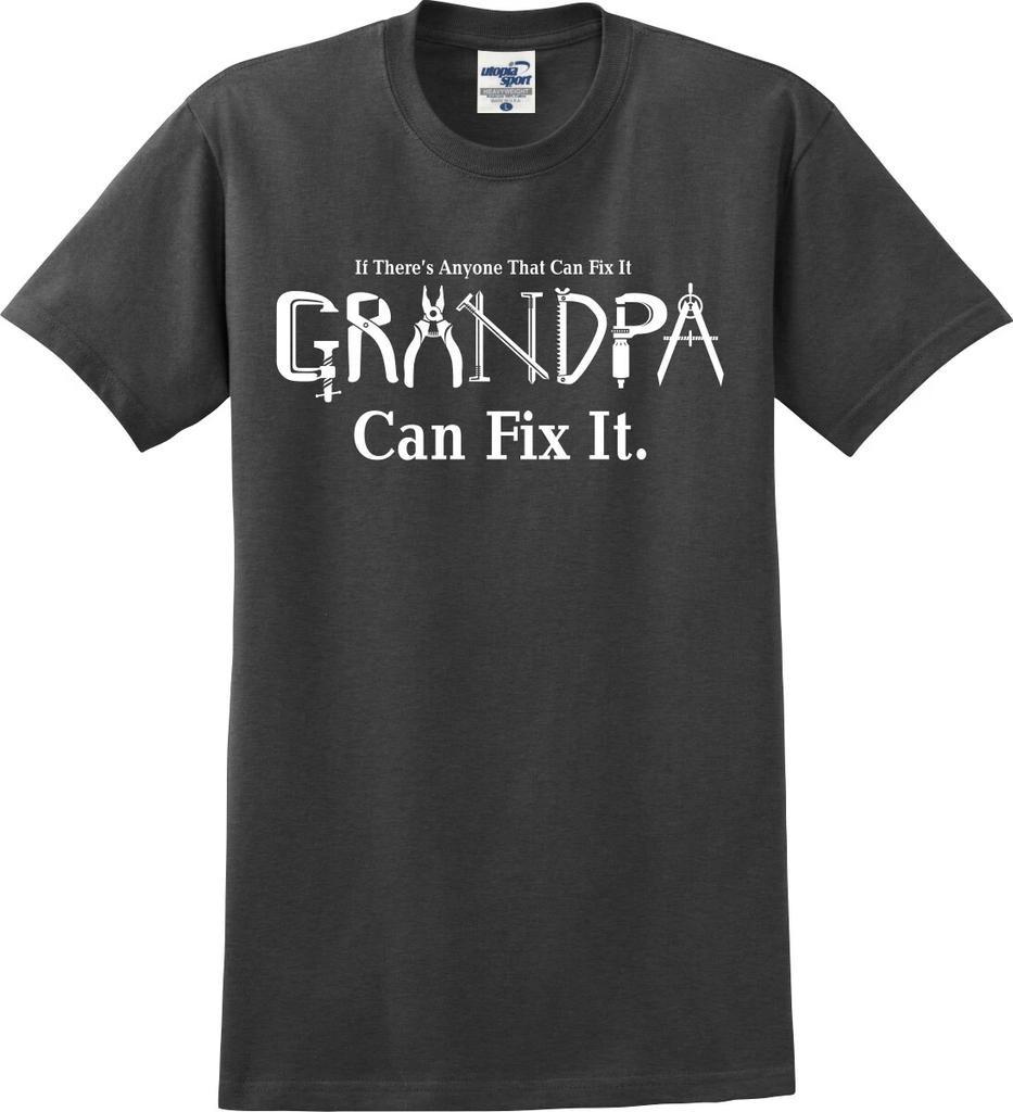 If Anyone Can Fix It Grandpa Can Fix It Unisex T Shirt (S-5X)
