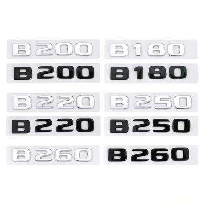 3D ABS Letters Decal Car Body Trunk Emblem Sticker for Mercedes Benz B180 B200 B220 B250 B260 Exterior Accessories