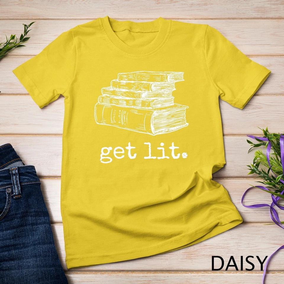 Get Lit with Books Funny Meme T Shirt Unisex T-shirt 2 S