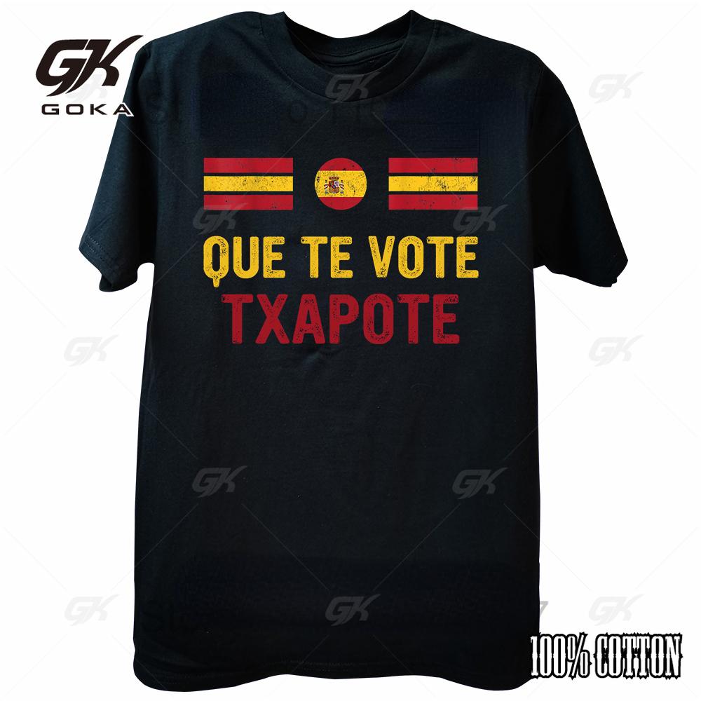 Que Te Vote Txapote T-shirt Funny Spanish Meme Harajuku Retro  Cotton Unisex Summer O-neck Short Sleeve Tee Shirts
