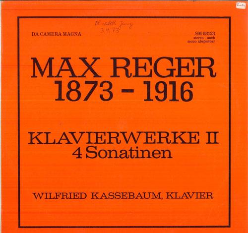 Виниловая пластинка WILFRIED KASSEBAUM - Макс Регер 4 Сонатины для фортепиано, SM93123 DA CAMERA MAGNA Германия Классика Б/У