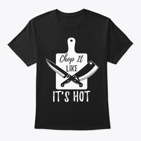 

Футболка Chef Chop It Like Its Hot Размеры от S до 4XL L