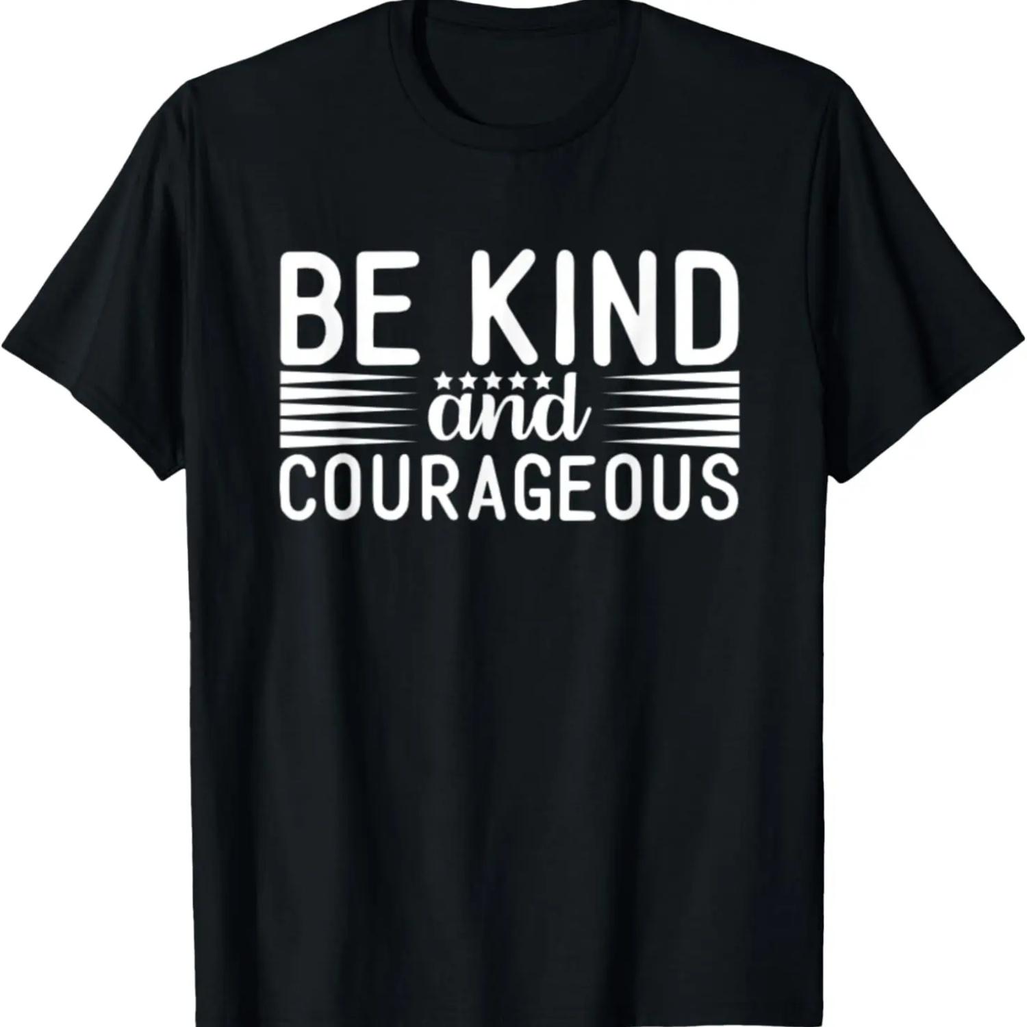 Kindness - Be Kind And Courageous - Positive Inspirational T-Shirt S чёрный