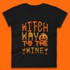 Witch Way To The Wine Funny Halloween Wine Drinking Lover Womens Tee T Shirt Mens Tops Unisex Top