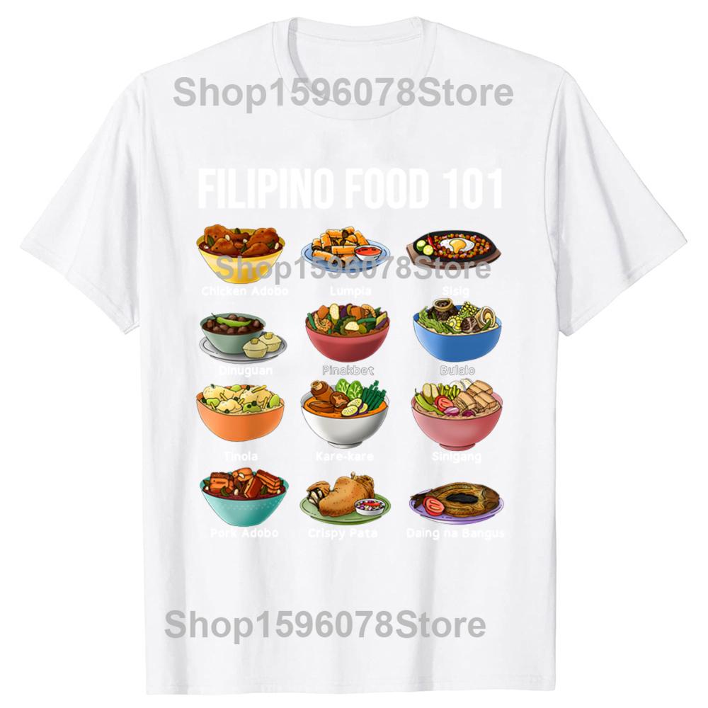 Filipino Food 101 Popular Food Funny Graphic T Shirts Men Women Pure Cotton Humor Streetwear Short Sleeve Unisex Loose Clothing