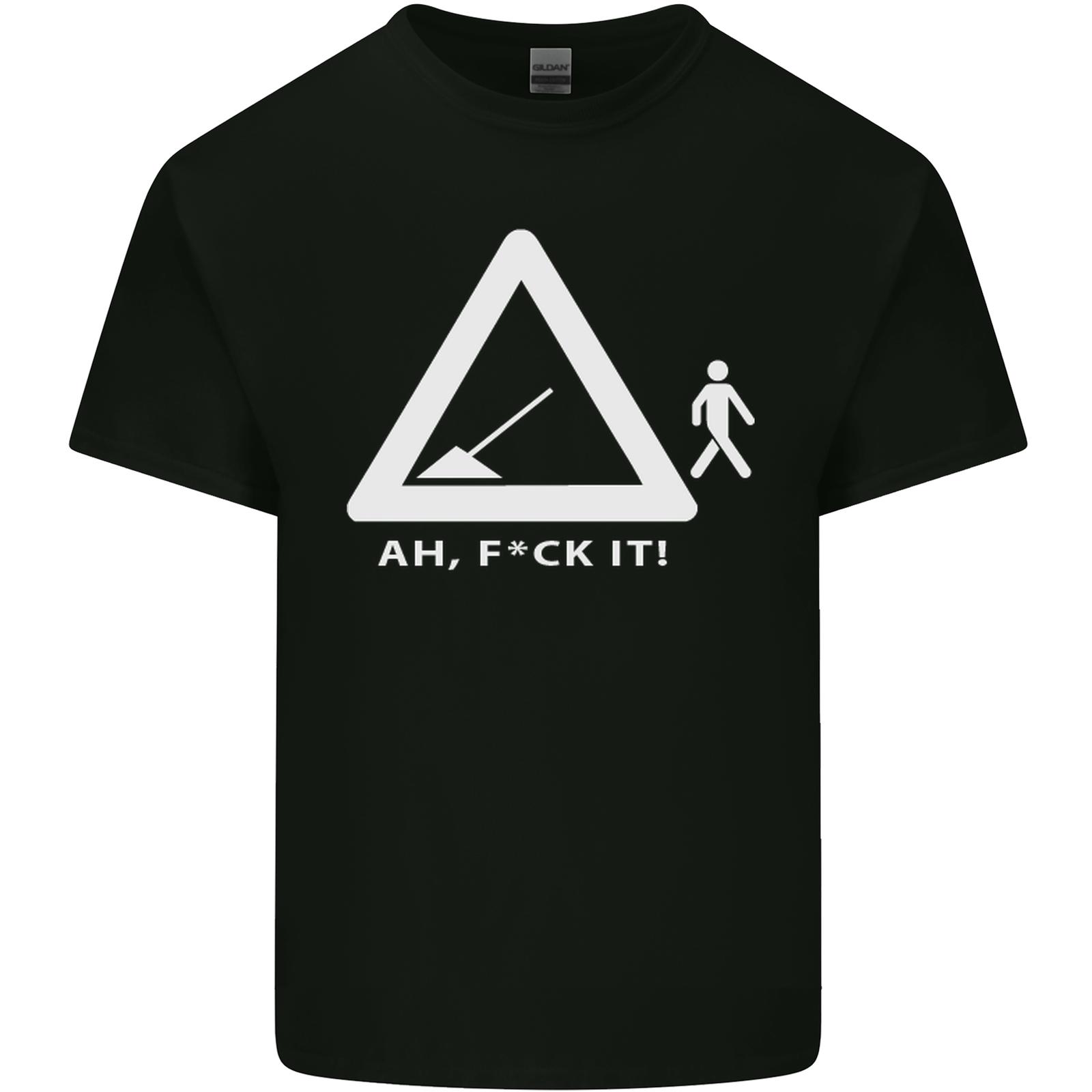 F#ck It Funny Offensive Road Worker Navvy Mens Cotton T-Shirt Tee Top S