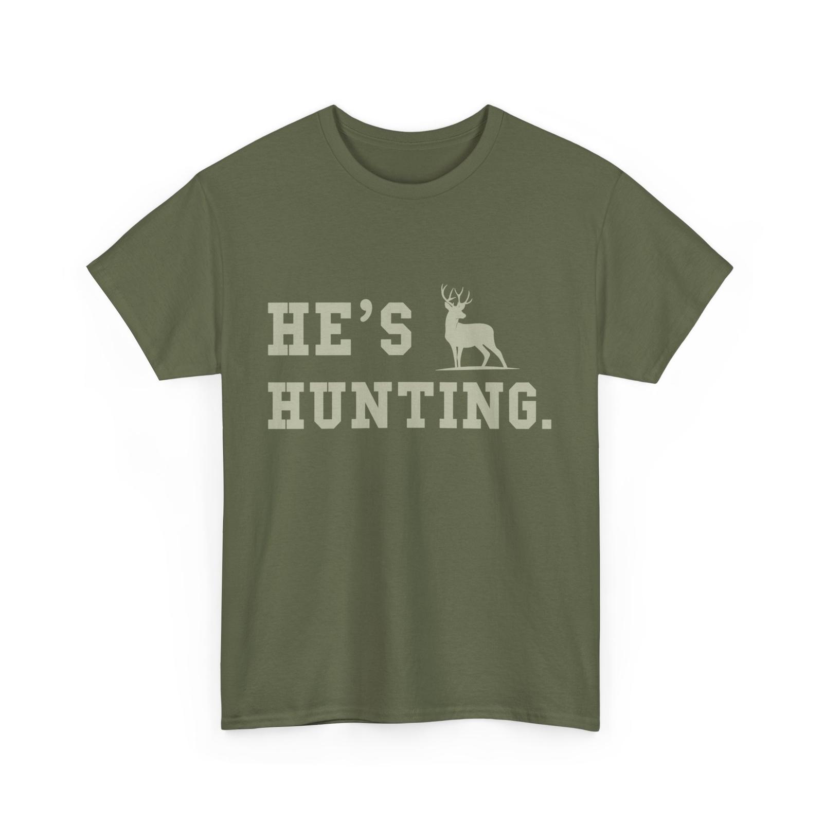 He s Hunting Funny Hunting Season Wife Husband T-shirt XXL