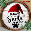 1pc Vintage Santa Paws Sign I Believe in Santa Paws Christmas Decoration Red Hat Aluminum Metal Wall Art Outdoor Indoor Holiday Gift for Pet Lovers