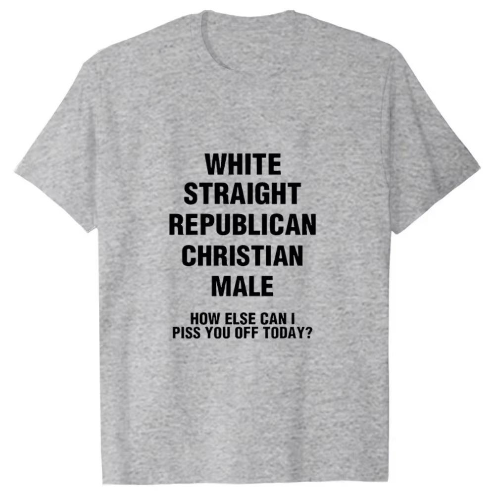 White Straight Republican Male Funny  T-Shirt Print Mens Tops & TeesT-shirts Oversized Shirts Brand T Shirt