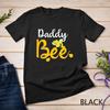 Daddy Bee Matching Family First Bee Day Outfits T-Shirt Unisex T-shirt