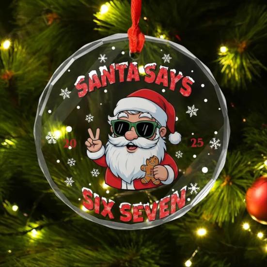 Santa říká šest sedm vánoční ozdoba vtipný 67 meme závěsná ozdoba vánoční vtipný dárek pro přátele rodinu