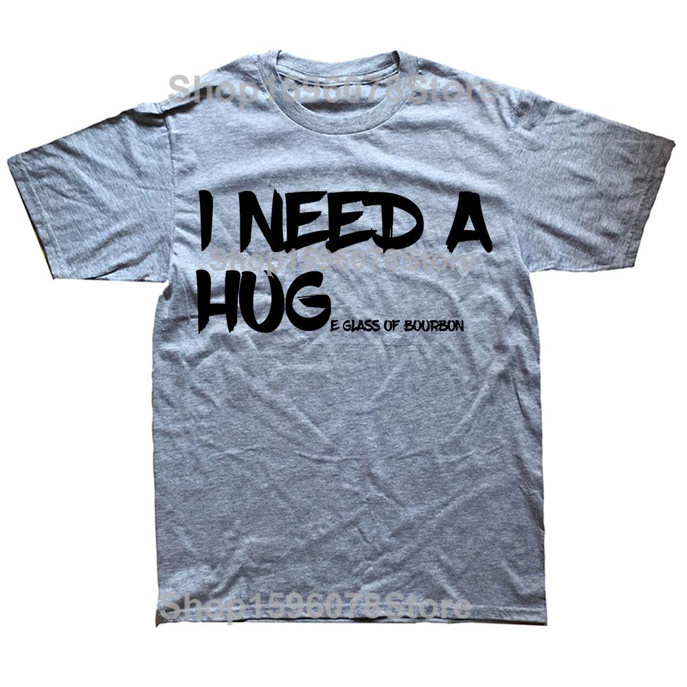 Drinking I Need A Huge Glass T Shirts Men Casual Cotton Humor Streetwear Tee Shirt Short Sleeve Unisex Loose Crewneck Clothing
