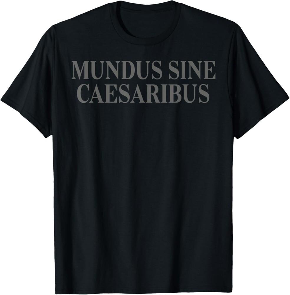 HOT Mundus Sine Caesaribus Shirt Jay Graber Unisex full color T-Shirt Unisex T-Shirt S