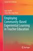 The Employing Community-Based Experiential Learning In Teacher Education Book