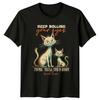 Keep Rolling Your Eyes Maybe T-Shirt Sassy Cats Sarcasm Birthday Gift For Him