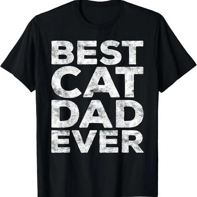 Best Cat Dad Ever T-Shirt Best Cat Dad Shirt T-Shirt