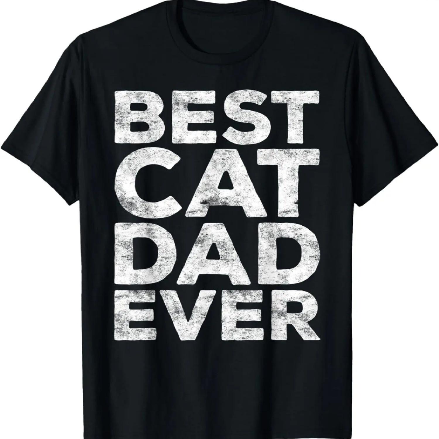 Best Cat Dad Ever T-Shirt Best Cat Dad Shirt T-Shirt S чёрный