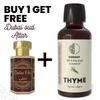 Thyme Essential Oil 10ml for Aromatherapy & Home Fragrance get 1 Free 6 ml Attar – Aqua AQ, Dubai Oud, Aura, White Oud
