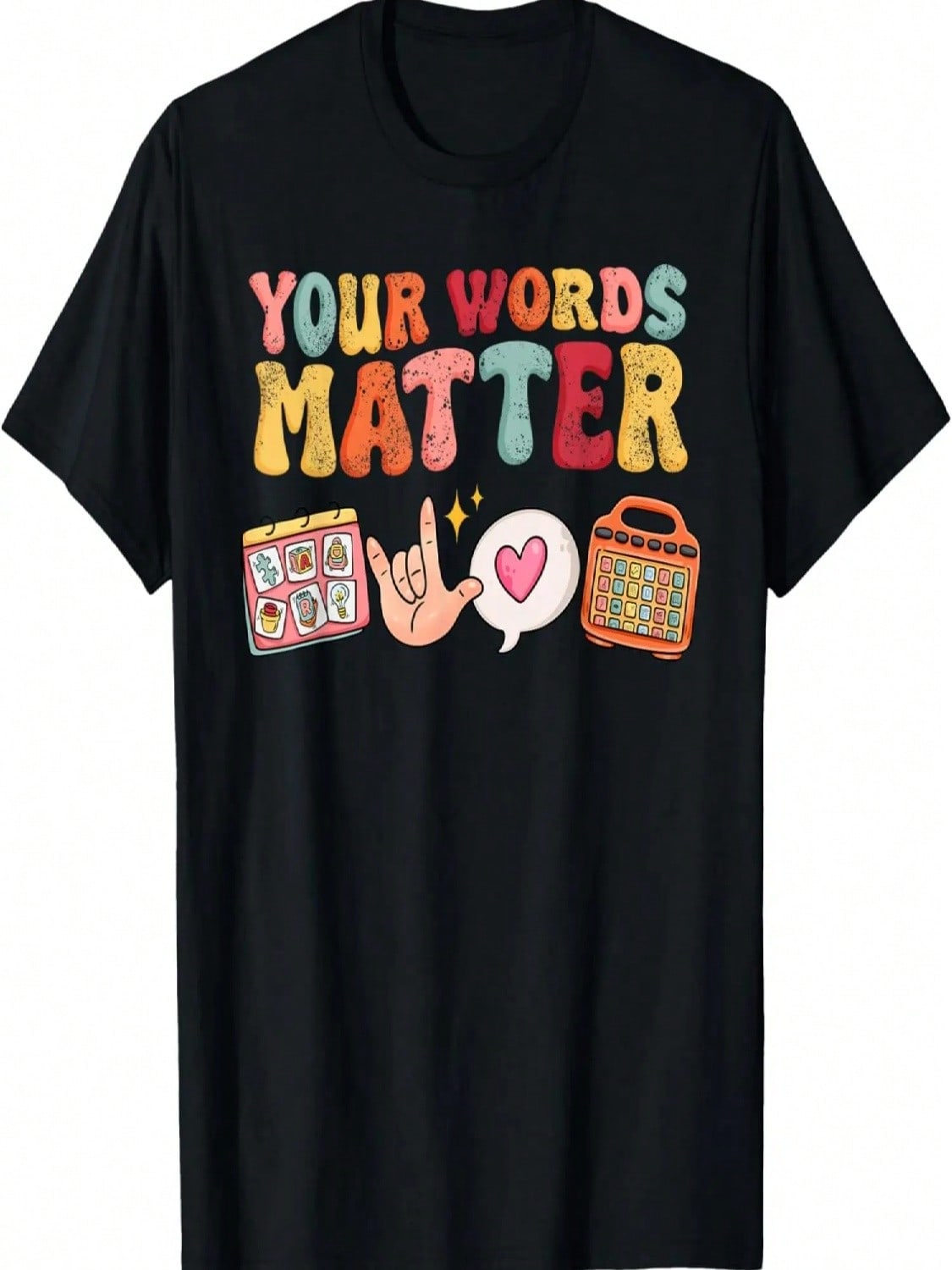 Speech Language Pathologist Therapy Your Words Matter unisextal T-Shirt S разноцветный