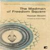 The Madman of Freedom Square by Hassan Blasim Paperback Book 9781905583256