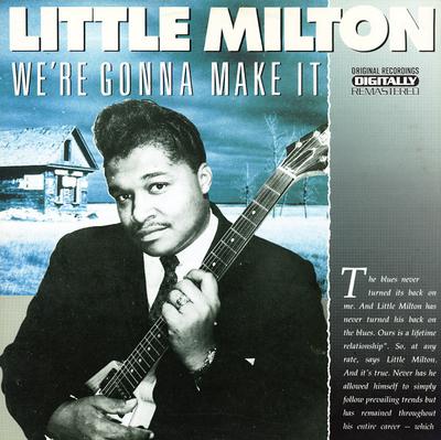 CD LITTLE MILTON - We're Gonna Make It RTS33012 Roots 1999 Ευρώπη Soul/Funk Μεταχειρισμένο