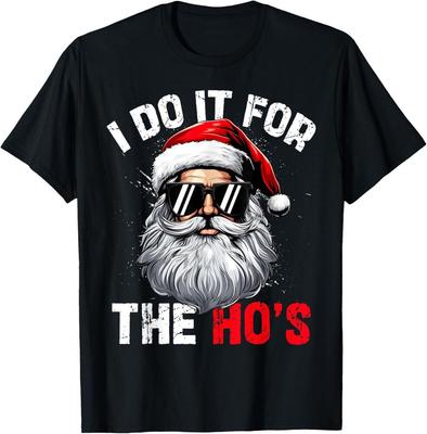 Je le fais pour les Hos T-shirt drôle inapproprié de Noël avec le visage du Père Noël
