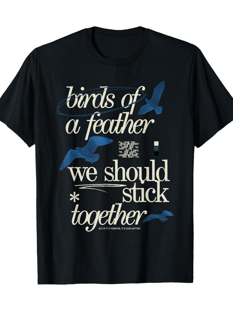 Birds of a Feather We Should Stick Together T-shirt