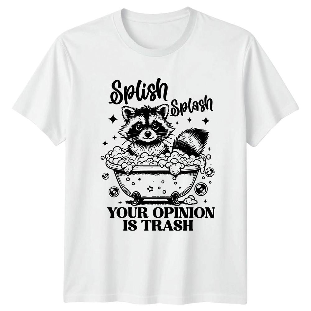 Splish Splash Your Opinion Is Humorous Raccoon Animal TShirt Birthday Gift S
