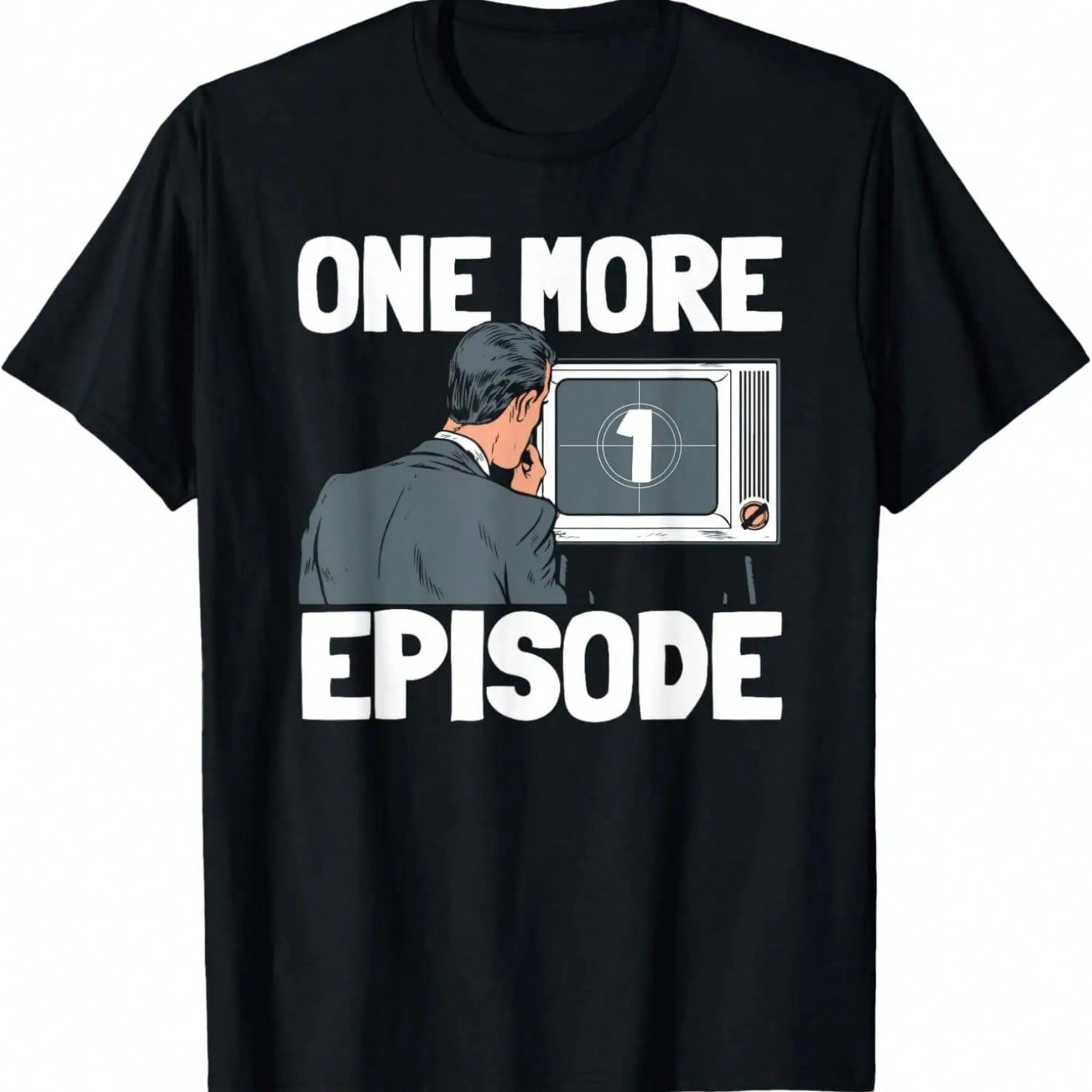 Funny Series Movies Tv Show Binge Watching One More Episode T-Shirt,Comfortable Pure Cotton.Jpg S разноцветный