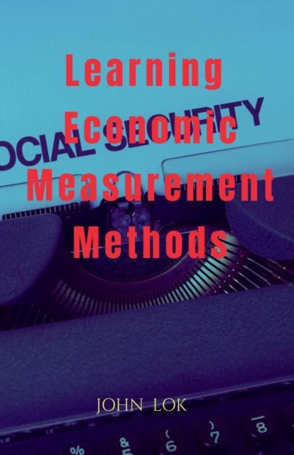 The Learning Economic Measurement Methods Book