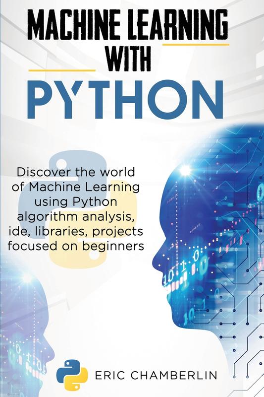 The Machine Learning With Python by Eric Chamberlin - Paperback Book