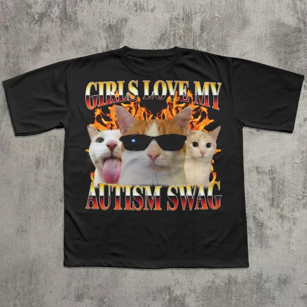Girls Love My Autism Cool Funny Cat Meme Cotton Mens TShirt Weird TShirt Cat Lover Gift Cringe TShirt Silly TShirt S