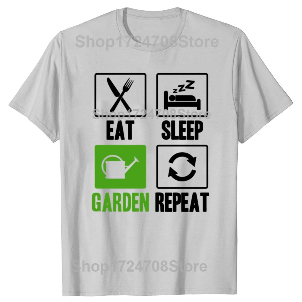 Funny Eat Sleep Garden Repeat Graphic Tshirts Men Womens Fashion Casual Tshirt 100 Cotton Loose Oversized Plant T Shirt