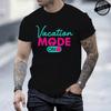 Vacation Mode On Printed Women Mens TShirt Oversized Travel Graphic Tees TShirts for Women Tees Streetwear Short Sleeve