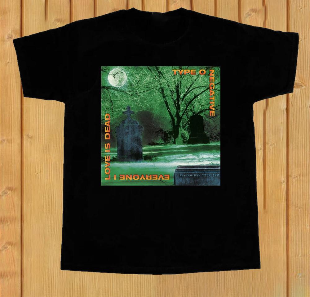 Type O Negative Everyone I Love Is Dead Unisex TShirt Cotton BS029 Unisex T-Shirt XXXL