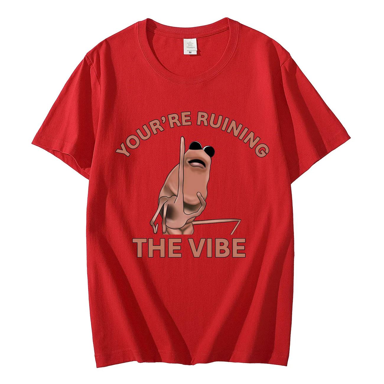 Youre Ruining The Vibe Funny Marcus The Worm Meme Tshirt High Street Trend Fashion T Shirt Unisex Casual Loose Cotton Tshirts S