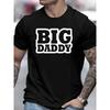 European Sizes Men'S Big Daddy Graphic Blend T-Shirt - Black with White Letter Print, Plus Size Round Neck Short Sleeve Casual Tee for Casual Attire
