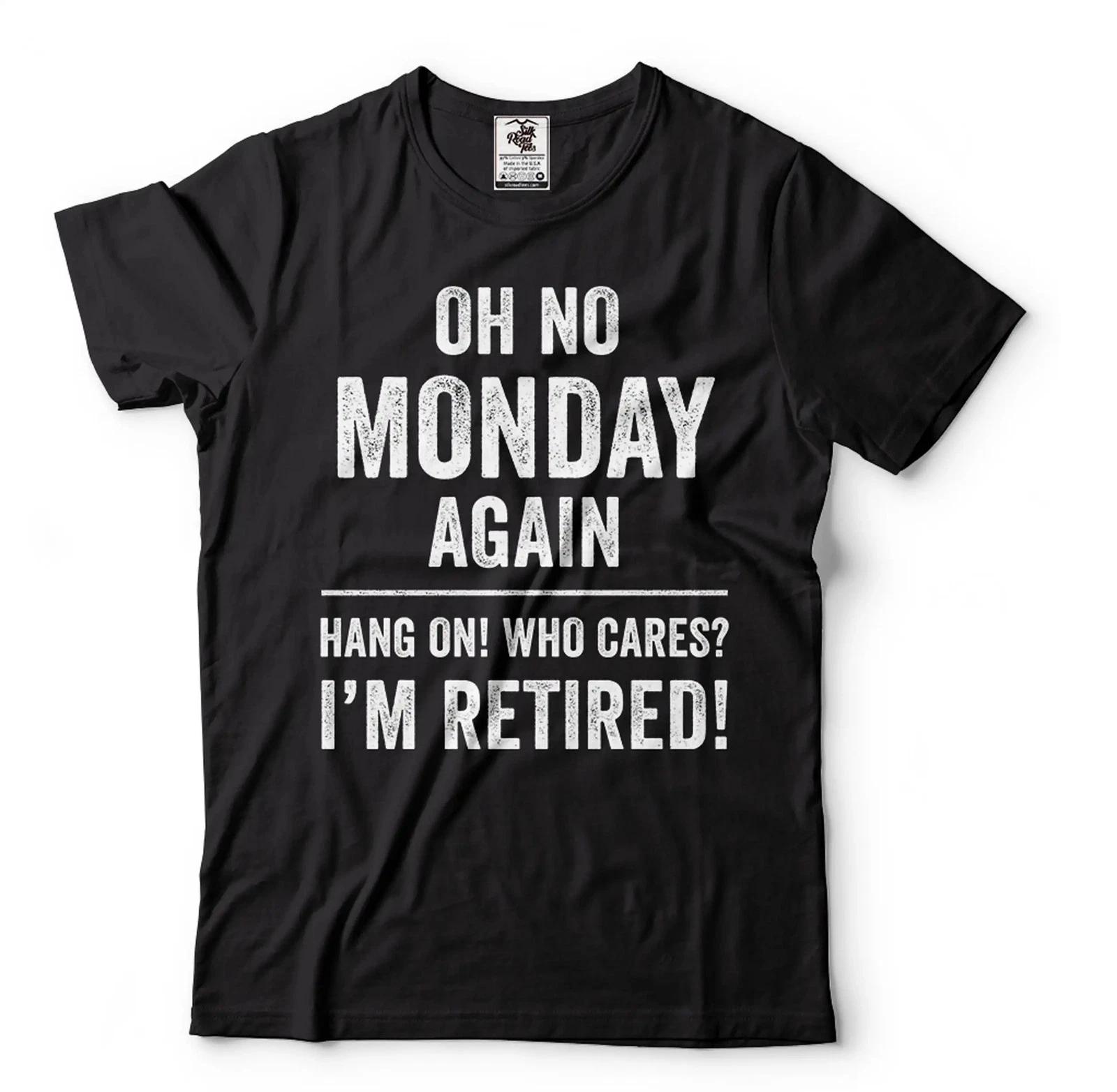 Funny Retirement Shirt Retirement Joke T-Shirt Mens Womens Retirement Shirt S