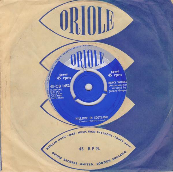 

7inch Record NANCY WHISKEY - Hillside In Scotland 45CB1452 Oriole 1958 UK Pop Used