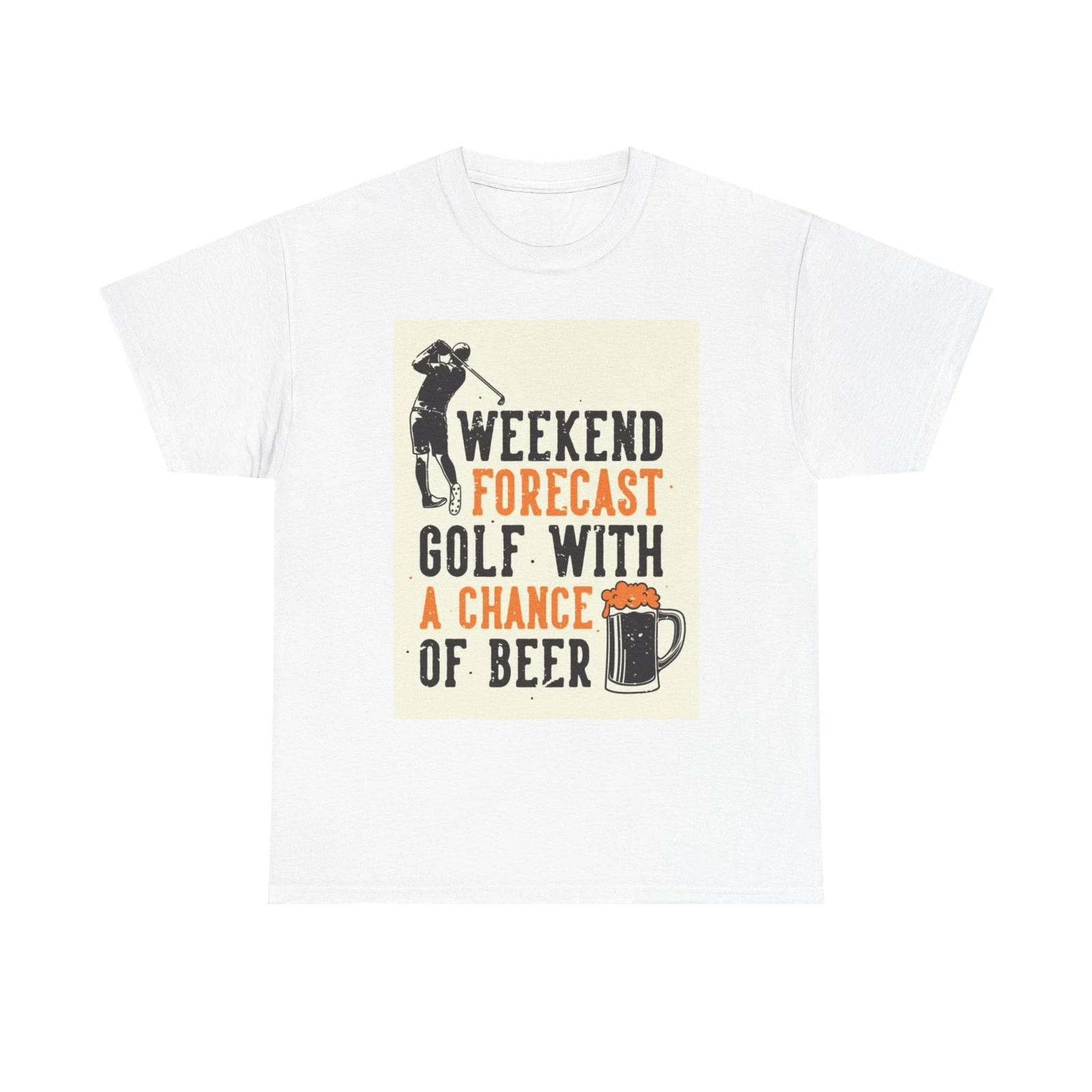 Men s and Women s T-shirts Weekend Forecast Golfing XXL