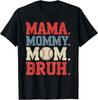 Mama Mommy Mom Bruh Baseball for Women Grandma Mother's Day T-Shirt