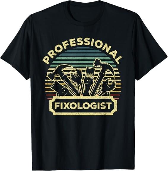 MOST POPULAR! Dad Fixologist Carpenter Tools Design Best Gift Tee T-Shirt S-3XL S