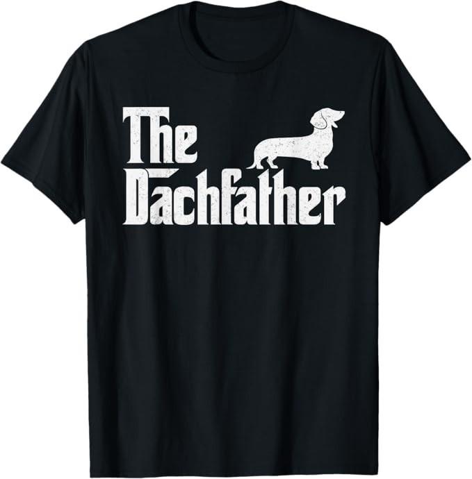The Dachshund Funny Wiener Dog Gifts for Men Fathers Day T-Shirt S
