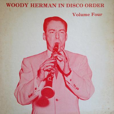 Disc LP WOODY HERMAN - In Disco Order Volumul Patru AJAX133 Ajax 1977 SUA Jazz Uzat