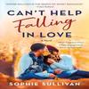 Cant Help Falling In Love by Sophie Sullivan Paperback Book 9781250910622