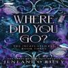 Where Did You Go by Jeneane ORiley Paperback Book 9781464226632